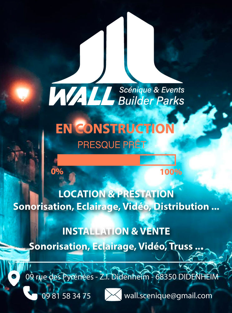 Wall Event : Sonorisation, Eclairage, Vidéo, Distribution